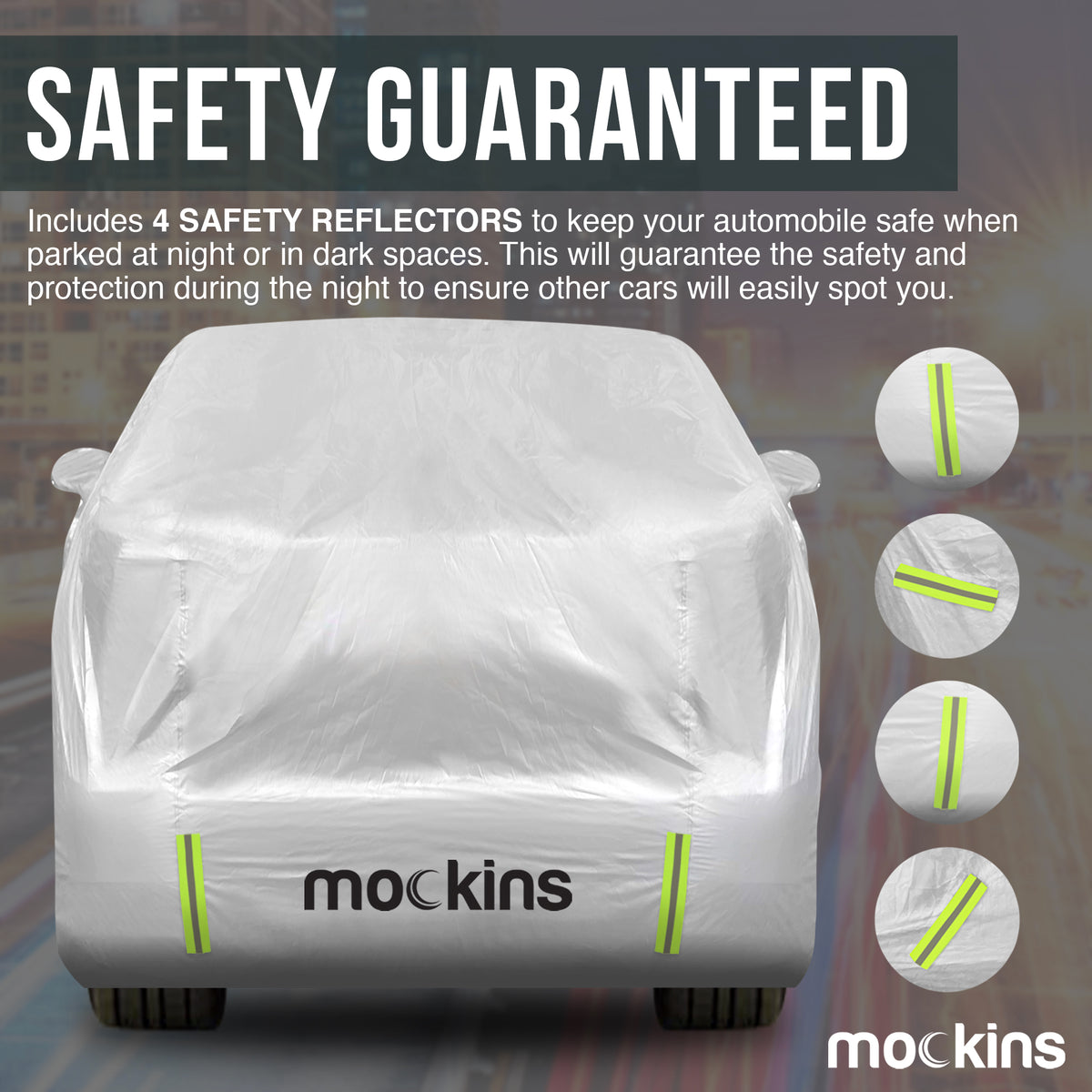 Mockins SUV Cover Includes 4 Safety Reflectors To Keep Your Automobile Safe When Parked At Night